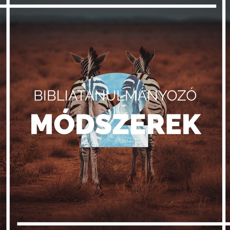 Bibliatanulmányozó módszerek 2