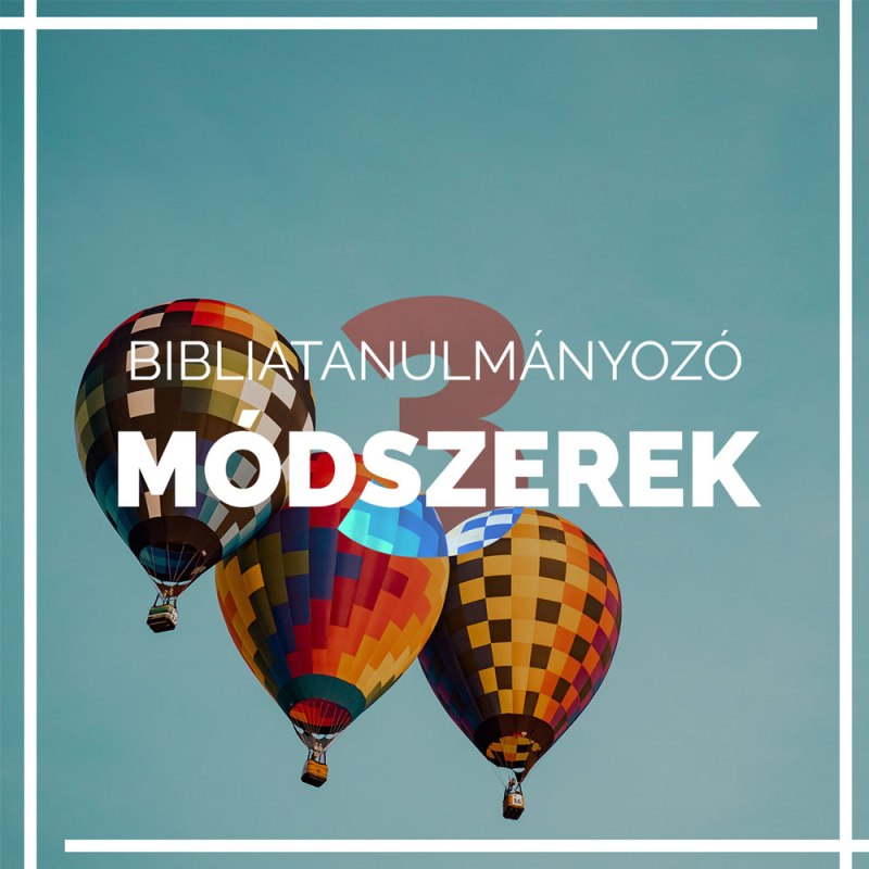 Bibliatanulmányozó módszerek 3