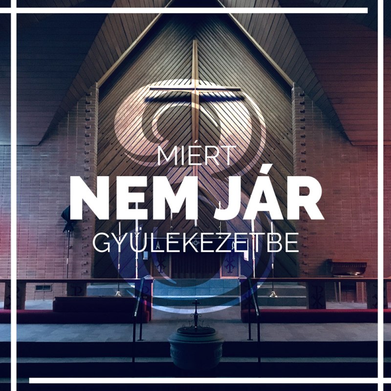 Miért nem jár sok fiatal gyülekezetbe&nbsp;3.