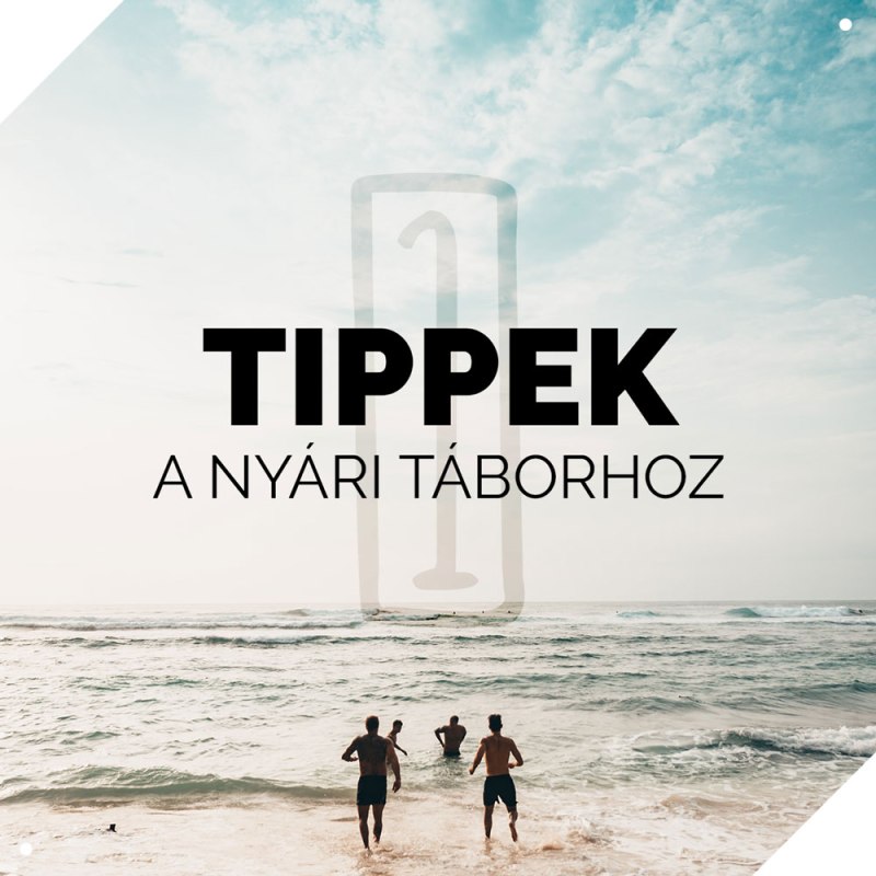 Keretmese – Tippek a nyári táborhoz&nbsp;1.