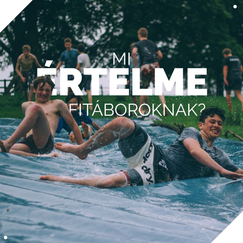 Mi értelme az ifi&nbsp;táboroknak?