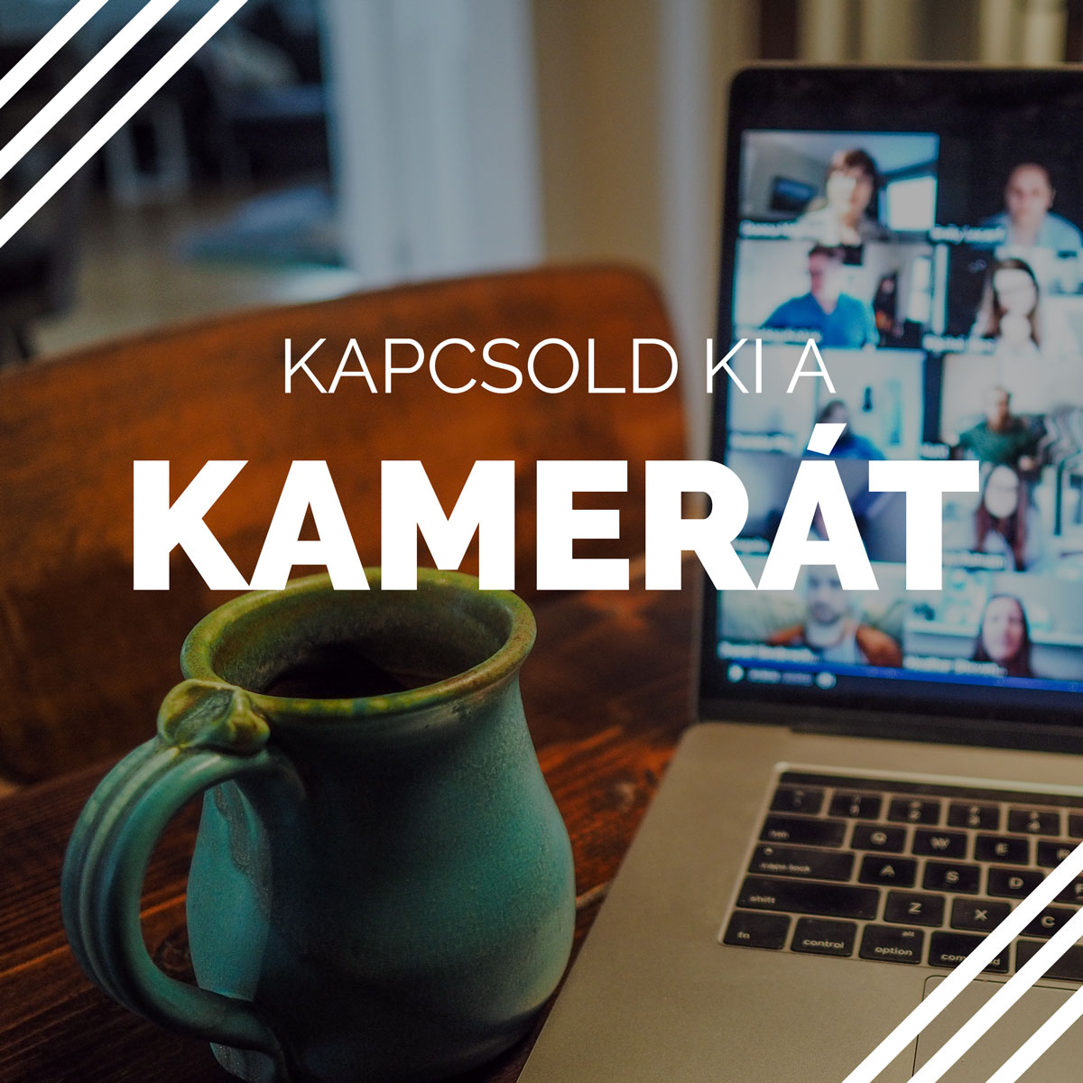 Kapcsold ki a&nbsp;kamerát!