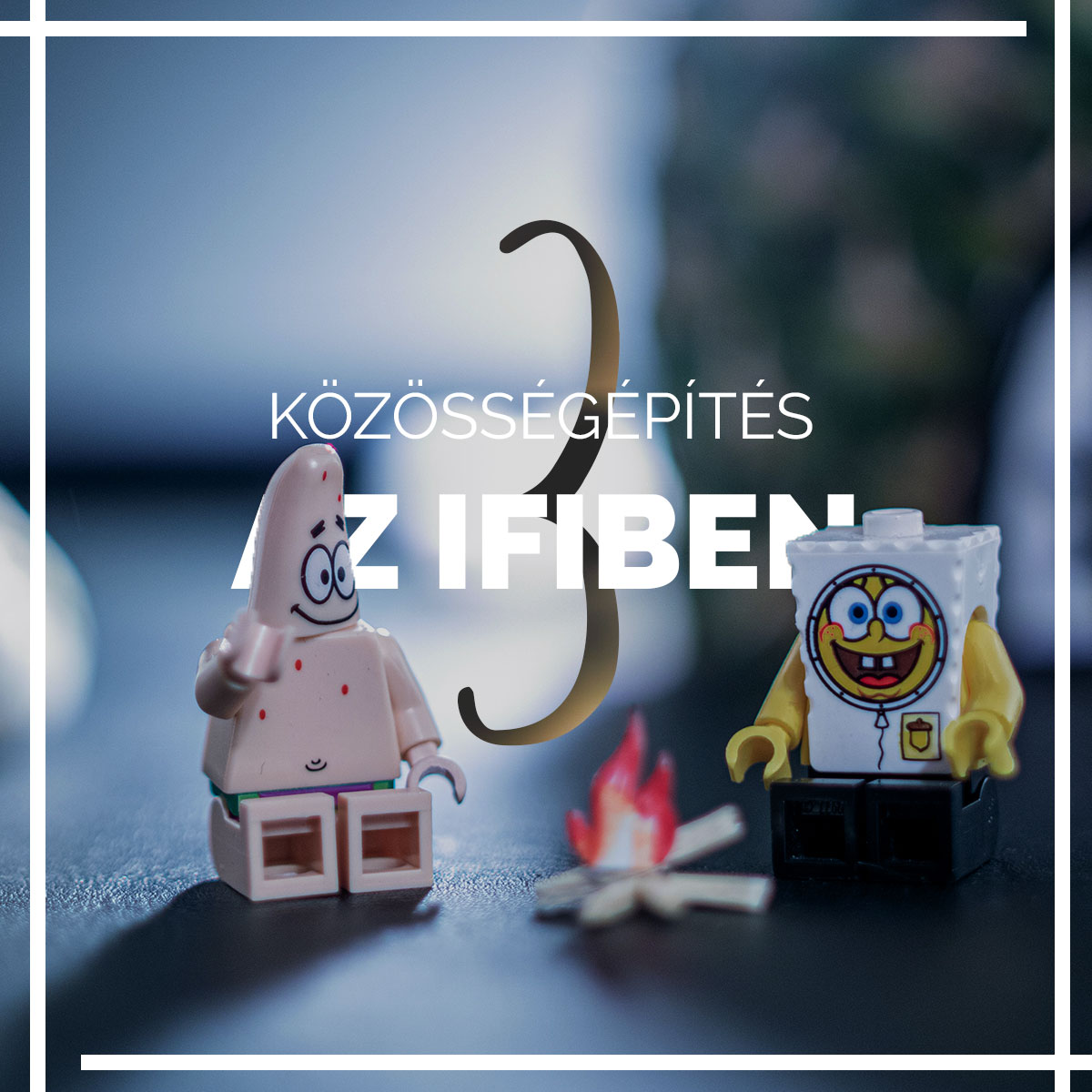 Közösségépítés az ifiben&nbsp;3.