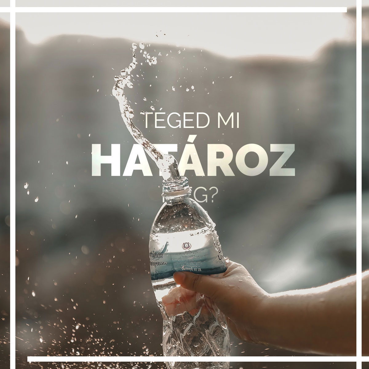 Téged mi határoz&nbsp;meg?