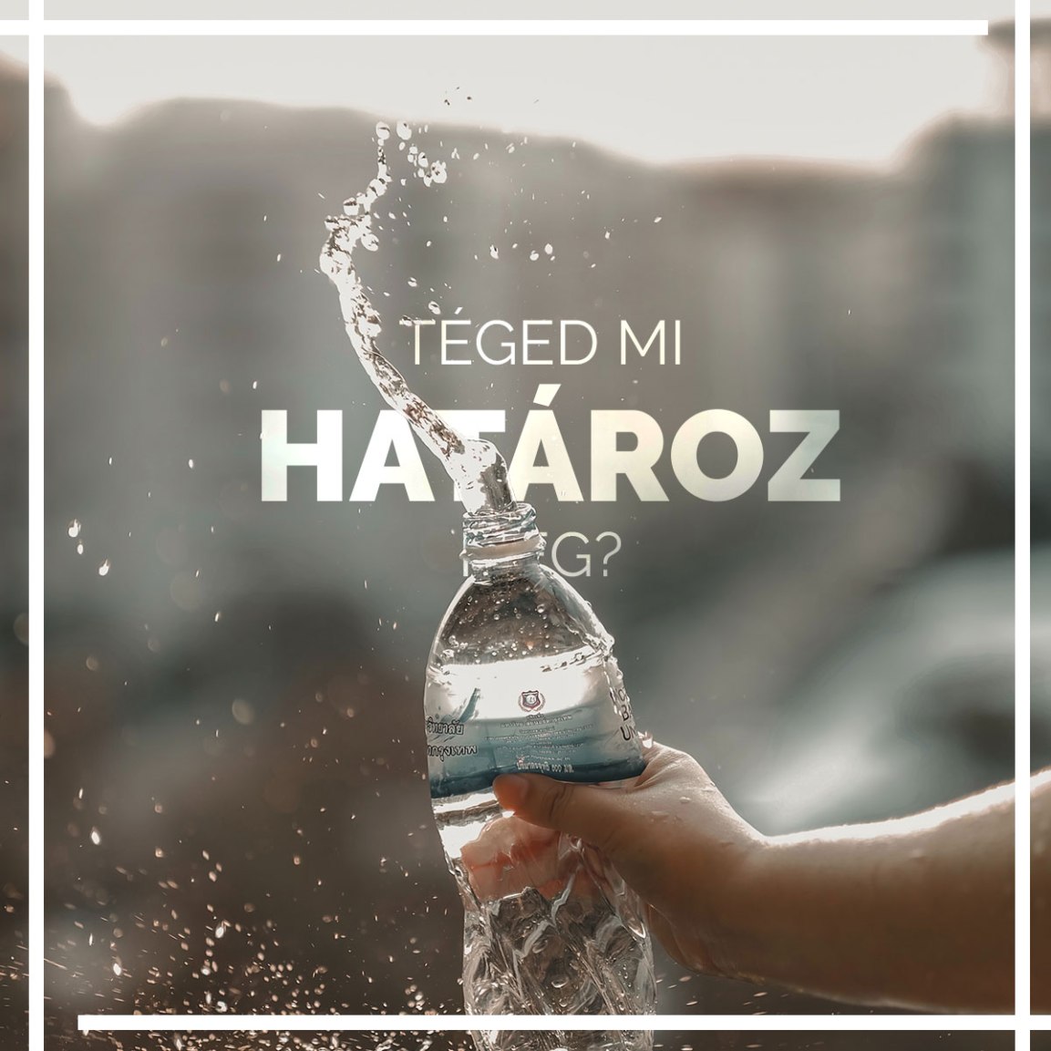 Téged mi határoz&nbsp;meg?