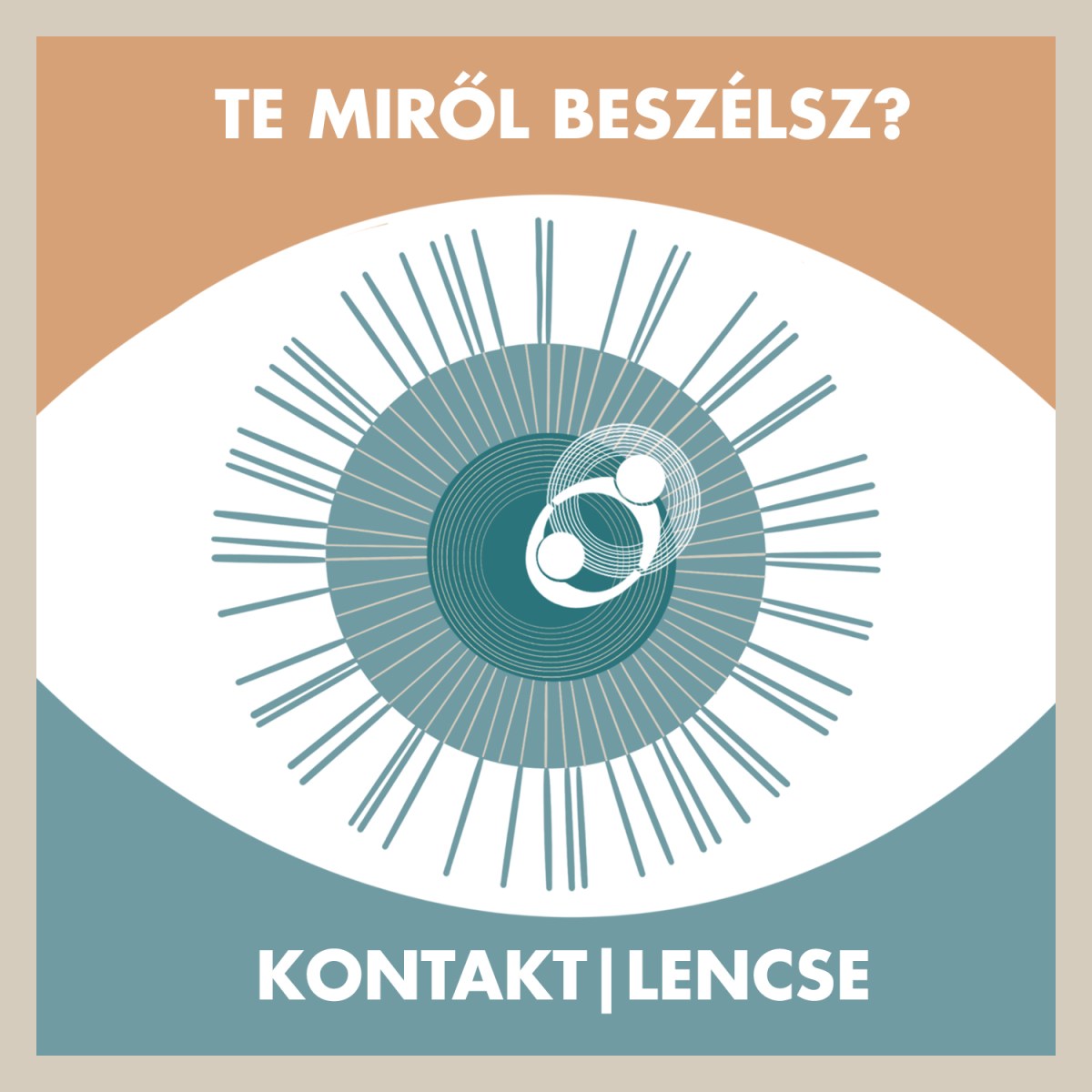 Te miről beszélsz? – Kontakt|lencse&nbsp;1.
